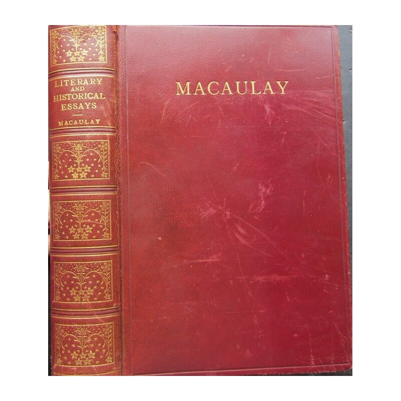 Literary and Historical Essays. Lord Macaulay (1 of 3)