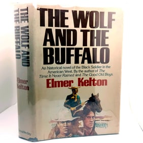 The Wolf and the Buffalo Elmer Kelton 1980 Doubleday 1st ED SIGNED Hard Cover Dust Jacket
