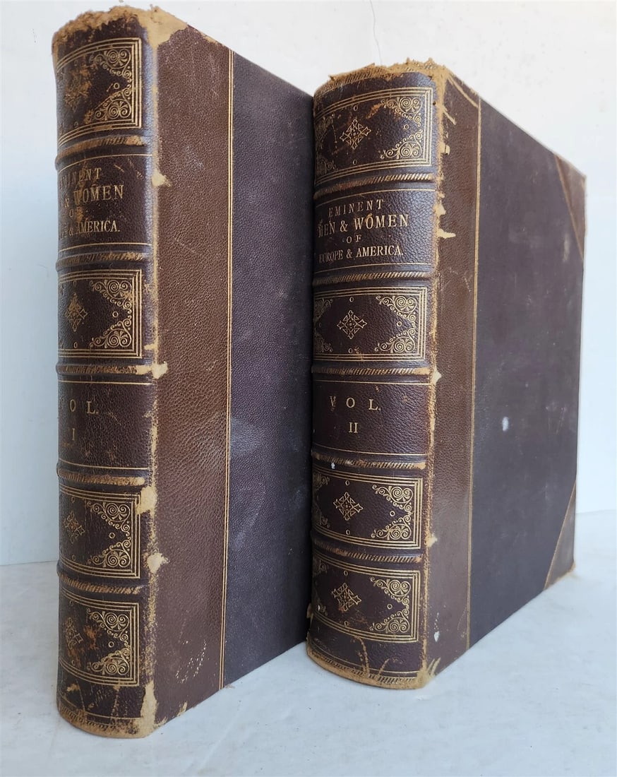 1873 EMINENT MEN & WOMEN of EUROPE & AMERICA 2 VOLS ILLUSTRATED antique ENGLISH: Portrait Gallery of Eminent Men and Women of Europe and America. Embracing History, Statesmanship, Naval and Military Life, Philosophy, The Drama, Science, Literature, and Art. With Biographies. In Tw