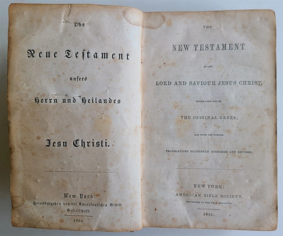 1856 BIBLE in ENGLISH & GERMAN antique NEW TESTAMENT New York Americana: THE NEW TESTAMENT New York; 1856 Size: 4.5 by 7" Original leather binding , worn Some foxing, spine damaged, front cover is partially detached (holds on cords), endpapers and title page with some pin