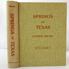 Springs of Texas by Gunnar Brune Hardcover 1981 1st Ed published privately