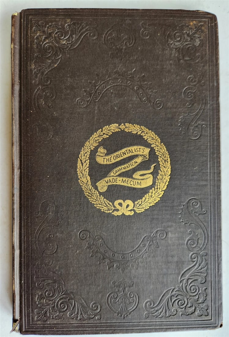 1853 ORIENTALIST'S GRAMMATICAL VADE-MECUM antique INDIAN & PERSIAN LANGUAGES: THE ORIENTALIST'S GRAMMATICAL VADE-MECUM: being an easy introduction to the rules and principles of the HINDUSTANI, PERSIAN, and GUJARATI LANGUAGES by ALEXANDER FAULKNER Bombay; 1853 [4], 40, 32 pp 2 