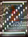 The Sudden Gentleman - Style A - William Desmond (1917) US One Sheet Silent Movie Poster LB