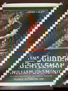 The Sudden Gentleman - Style A - William Desmond (1917) US One Sheet Silent Movie Poster LB