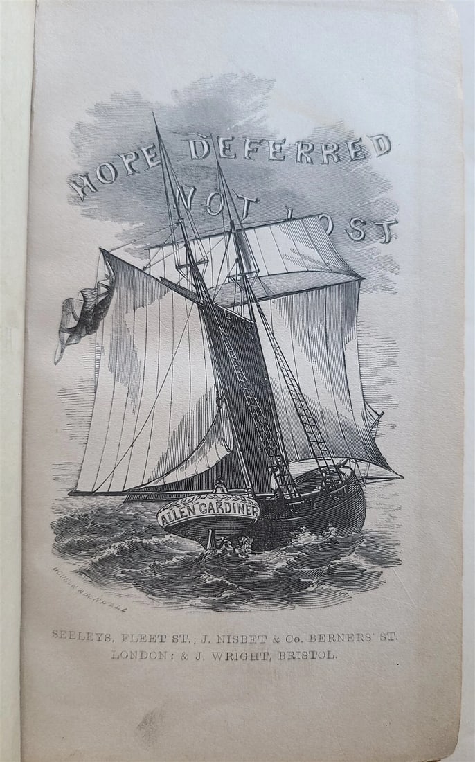 1852 PATAGONIAN MISSIONARY SOCIETY EFFORT in SOUTH AMERICA antique in ENGLISH: Hope Deferred, Not Lost; A Narrative of a Missionary Effort in South America, in Connection with the Patagonian Missionary Society. Edited by George Despard. London, (ca. 1852.) Size 4.5 by 7" 467 pp.