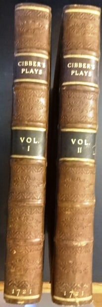 1721 Fine Leather Plays of Colley Cibber: Plays Written by Mr. (Colley) Cibber. In Two Volumes, printed at London for Jacob Tonsom, 1721. Two volume set in speckled leather, newer reback, Internally Fine, each play with divisional title. 406,