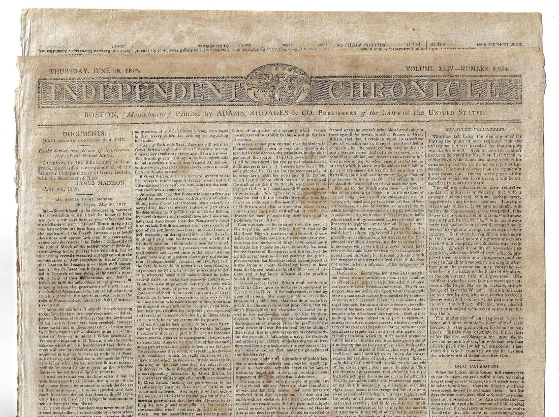 June 18 1812 Boston Newspaper Day War Declared: The Independent Chronicle for June 18, 1812 printed at Boston by Adams, Rhoades and Co., four pages complete with excellent front page coverage laying the ground work for the declaration of war agains
