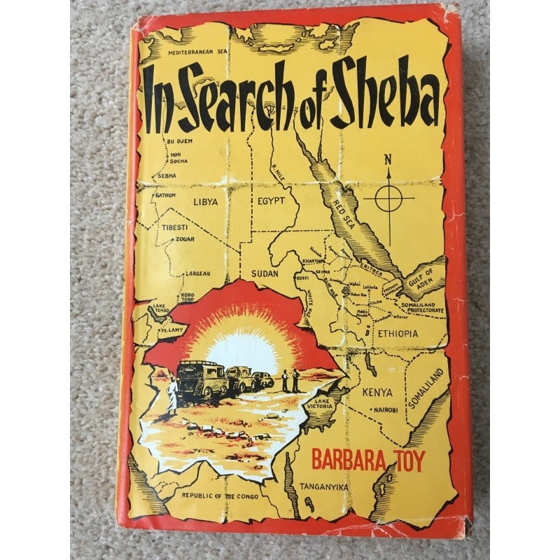 In Search of Sheba: Product Details Data sheet Publisher John Murray Author Barbara Toy Date Published 1961 Binding Hardback Condition Very Good Reference #45 Weight <br