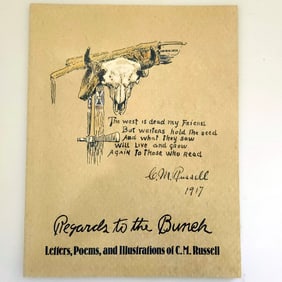 Regards to the Bunch: Letters Poems and Illustrations of CM Russell 1992 1st ED