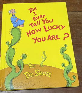 Dr. Seuss "Did I Ever Tell You How Lucky You Are?" 1st Ed 1973Large Format VGood: DR. SEUSS HARDCOVER FIRST EDITION LARGE FORMAT"DID I EVER TELL YOU HOW LUCKY YOU ARE?"Random House, NY. 1973, 48 pages.First