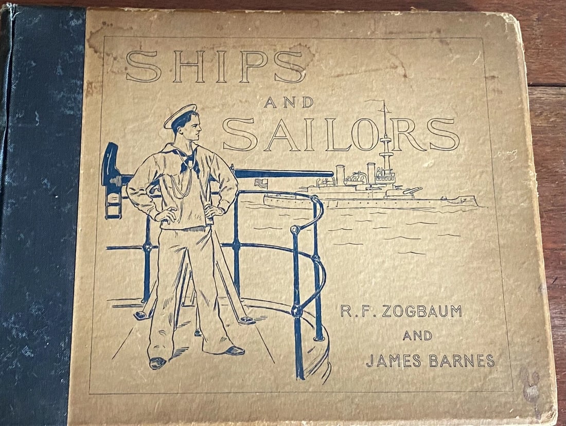 SHIPS AND SAILORS: Being a Collection of Songs of the Sea..Zogbaum 1898 HC Illus: SHIPS AND SAILORS, BEING A COLLECTION OF SONGS OF THE SEA AS SUNG BY THE MEN WHO SAIL ITBy Rufus F. Zogbaum; James Barnes (ed)Published in 1898 by Frederick A. Stokes CompanyFirst EditionIllustrated w
