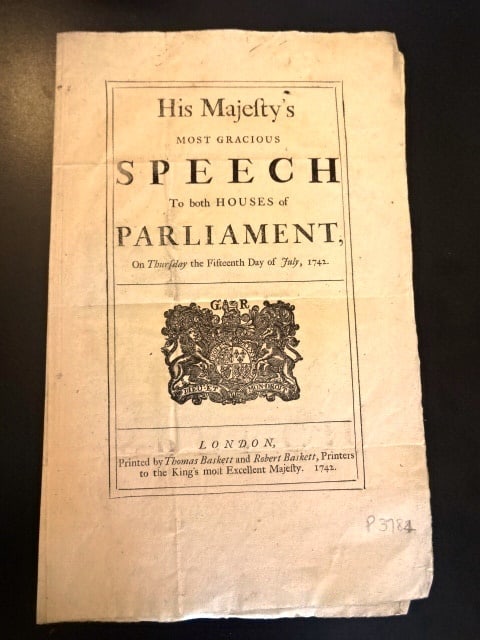 1742 George II Speech to Parliament Prussia: His Majesty's Most Gracious Speech to Both Houses of Parliament on Thursday the Fifteenth Day of July 1742, printed at London by Thomas Baskett and Rovert Baskett, 1742. Cover leaf with Coat of Arms a