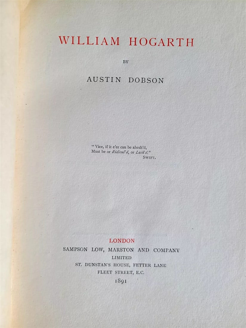 1891 WILLIAM HOGARTH by AUSTIN DOBSON antique ILLUSTRATED: WILLIAM HOGARTH by AUSTIN DOBSON ILLUSTRATED London; 1891 Size 7 3/4 by 10 1/4" 368 pp Very good interior condition Half vellum cardboard binding Text in English Reserve: $112.00 Shipping:
