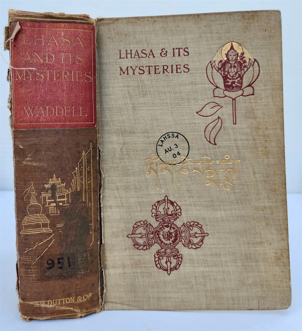 1905 LHASA & ITS MYSTERIES antique TIBET CHINA illustrated: Waddell, L. Austine. Lhasa And Its Mysteries. With a Record of the Expedition of 1903-1904 E. P. Dutton. NY, 1905 2nd edition. With 200 illustrations and maps Size about: 6 by 9 1/4 inches xxii, [2],