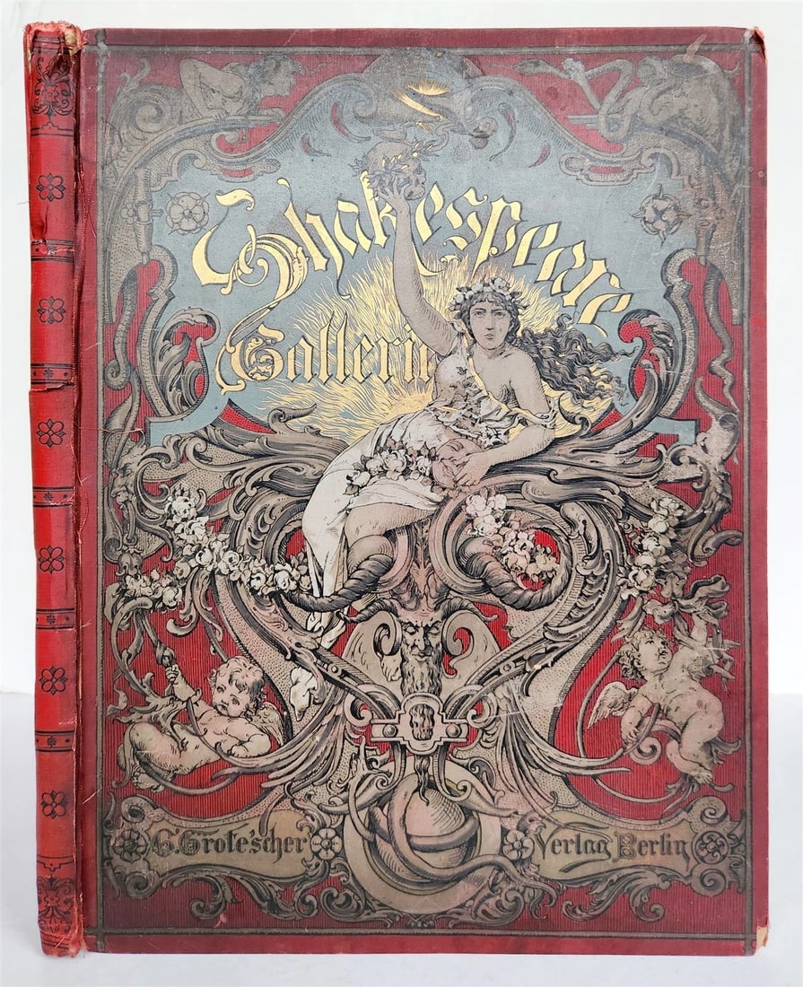 1886 SHAKESPEARE GALLERIE antique ILLUSTRATED FOLIO: SHAKESPEARE GALLERIE Berlin; 1886 by ADOLF MENZEL and F. PILOTY folio. Size: 11 by 14 3/4" Illustrated with 15 tipped-in (applied) plates Original decorative cloth binding , worn, spine damaged, very 