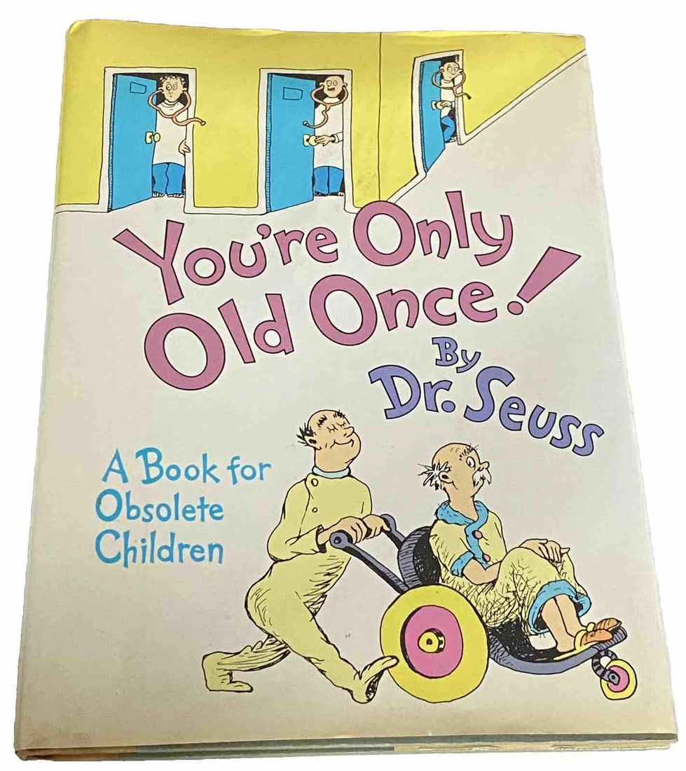You’re Only Old Once by Dr. Seuss 1986 HC, DJ 1st Ed/2nd Print Very Good RARE! (1 of 11)