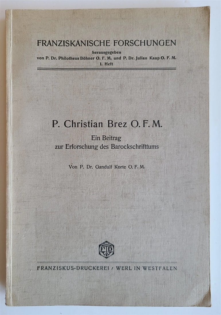 1935 BAROQUE LITERATURE RESEARCH in GERMAN antique: Ein Beitrag zur Erforschung des Barockschrifttums (A contribution to research into baroque literature) by Brez, C. Werl in Westwalen; 1935 Size 6 by 9" Paperback 182 pages Very good condition Text in
