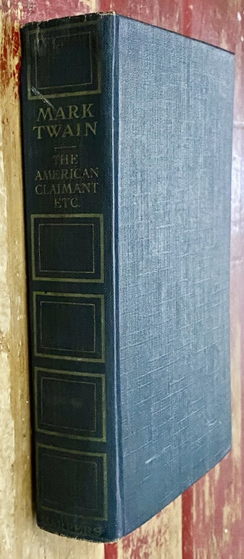 Mark Twain HC The American Claimant Etc. 1899 Authorized National Ed. Vol. XXI (1 of 9)