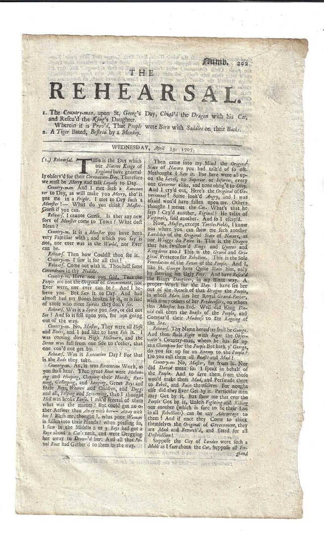 1707 English Newspaper The Rehearsal: The April 23, 1707 issue of "The Rehearsal", by Charles Leslie, printed at London. Two pages complete. Interesting political conteet in a question and answer format on government and English politics.