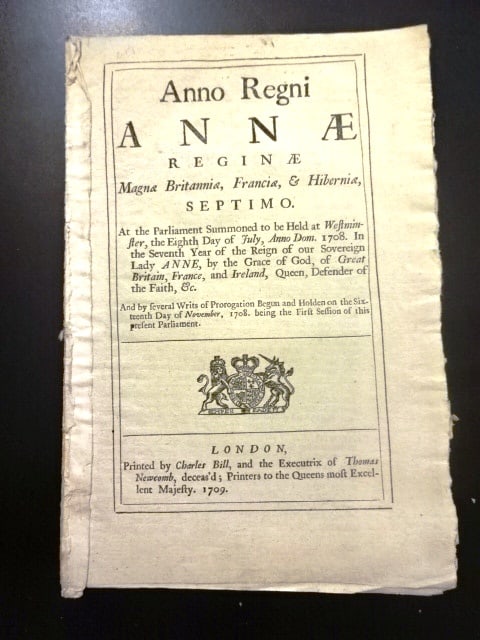 1709 English Act Fire Engines and Prevention: An English Act of Parliament from the reign of Queen Anne passed in 1708 and printed here 1709 at London by Charles Bill. An act making more effectual an act made in the sixth year of her majesty's re