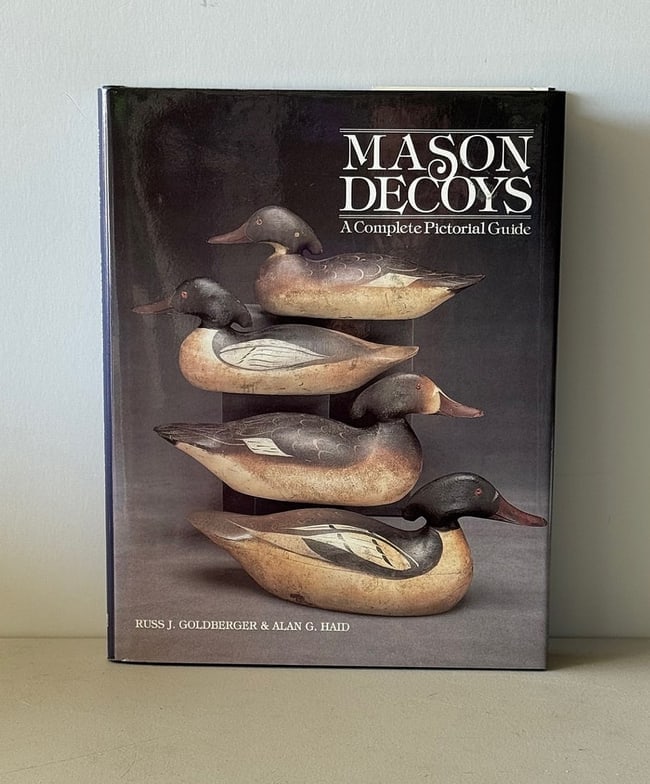 Mason Decoys A Complete Pictorial Guide: Title: Mason Decoys A Complete Pictorial GuideDescription: Twenty-three chapters and extensive good color photographs. Chapters cover all designs. Numerous examples of all designs, grades, styles, etc