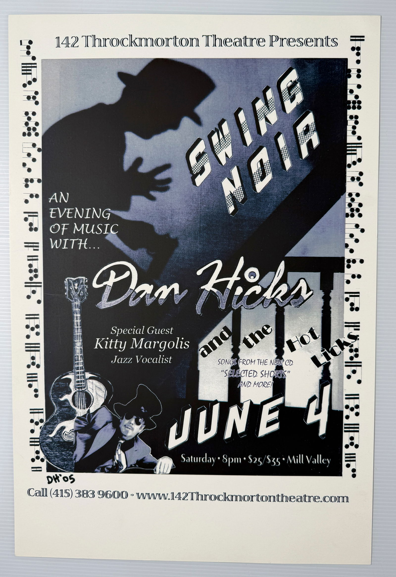 DAN HICKS SET OF POSTERS: Title: DAN HICKS SET OF POSTERS Description: SWING NOIR - AN EVENING OF MUSIC WITH DAN HICKS. ABOUT 12 X 17. Reserve: $5.00 Shipping: Domestic: Flat-rate of $12.00 to anywhere within the contiguous U.