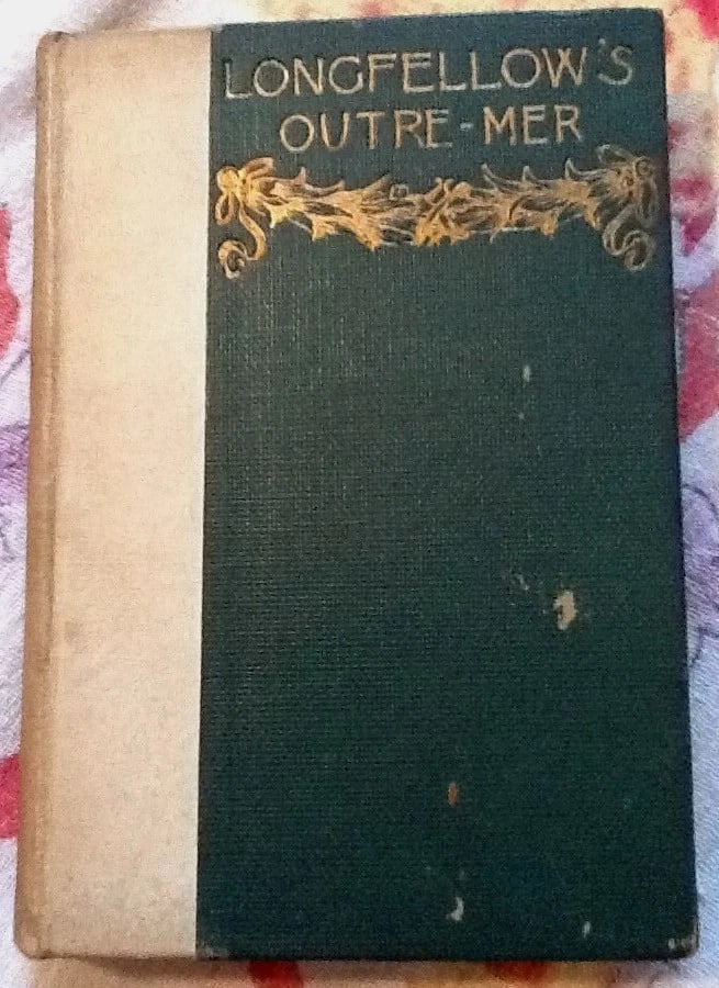 1893 Henry Wadsworth Longfellow's Outre-Mer "A Pilgrimage Beyond the Sea" (1 of 12)