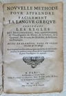 1655 GREEK LANGUAGE STUDY BOOK FRENCH TEXTBOOK antique vellum binding RARE: Title: 1655 GREEK LANGUAGE STUDY BOOK FRENCH TEXTBOOK antique vellum binding RARE Description: Lancelot, Claud. Nouvelle methode pour apprendre facilement la langue grecque. Le Petit, Paris, 1655. Siz