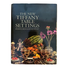 1981 "œThe New Tiffany Table Settings" Hardcover Book by Loring and Platt