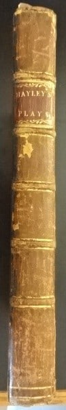 1784 Leather Binding Plays of William Hayley: Title: 1784 Leather Binding Plays of William Hayley Additional Information: "Plays of Three Acts; Written for a Private Theater", by William Hayley, Esq., printed at London for T. cadell, MDCCLXXXIV (