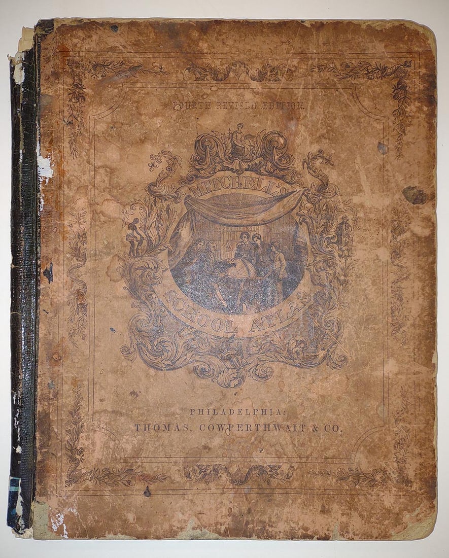 Mitchell's School Atlas. Fourth Revised Edition. (Cover title) Mitchell's School Atlas: comprising: Title: Mitchell's School Atlas. Fourth Revised Edition. (Cover title) Mitchell's School Atlas: comprising the maps and tables designed to accompany Mitchell's School and Family Geography? Publication