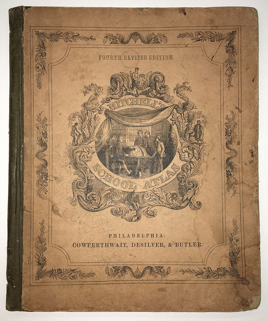 Mitchell's School Atlas comprising the maps and tables designed to accompany Mitchell's school and: Title: Mitchell's School Atlas comprising the maps and tables designed to accompany Mitchell's school and family geography? Publication Date: 1855 Primary Author: MITCHELL, SAMUEL AUGUSTUS Publisher: