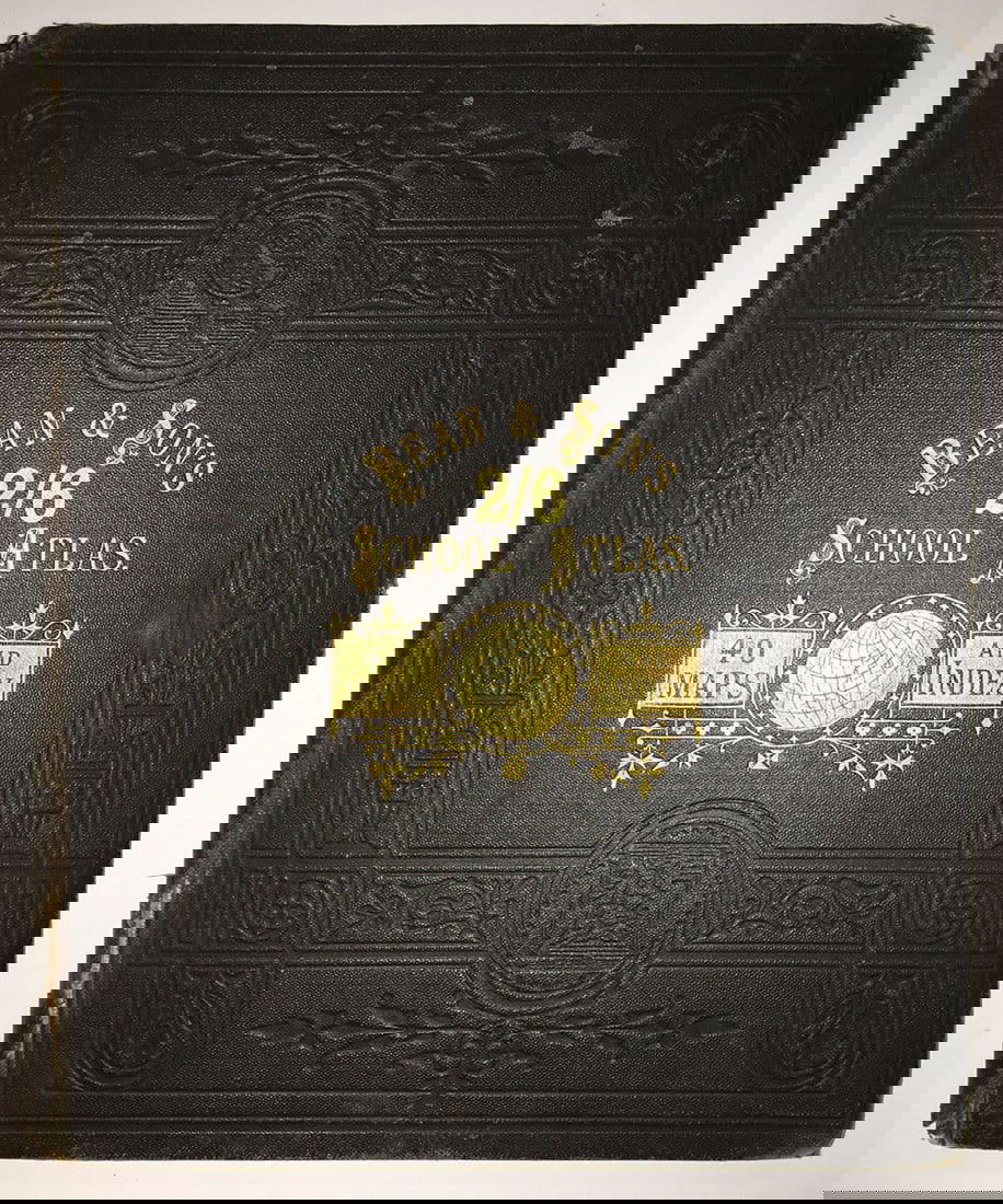 Bean & Son's School Atlas consisting of forty maps of modern geography. Constructed and engraved by (1 of 5)