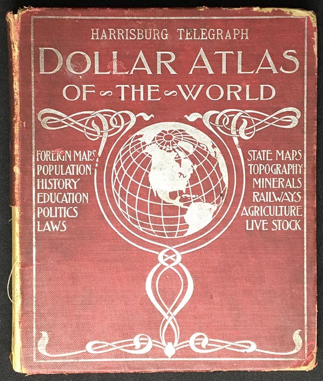 Harrisburg Telegraph Dollar Atlas of the World historical-political-commercial containing colored: Title: Harrisburg Telegraph Dollar Atlas of the World historical-political-commercial containing colored maps of all the states and territories in the United States, the provinces of the Dominion of