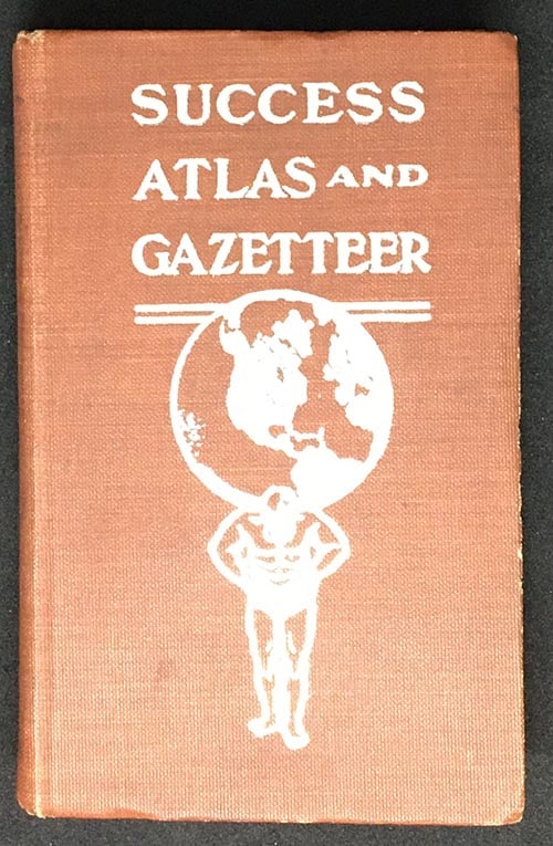 Success Handy Reference Atlas and Gazetteer of The World Containing 105 newly engraved maps and over: Title: Success Handy Reference Atlas and Gazetteer of The World Containing 105 newly engraved maps and over 40,000 index entries with the latest areas and census statistics. By George F. Cram,