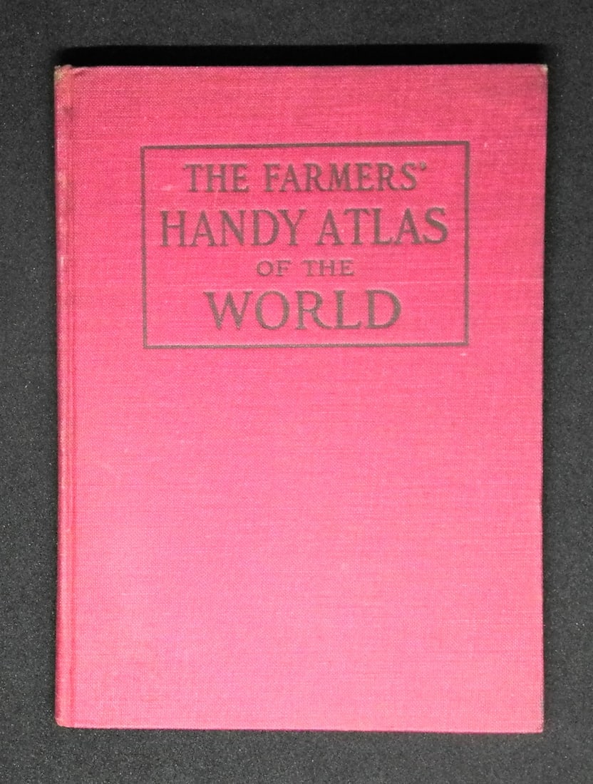 Farmer's Handy Atlas of The World Containing new maps of each state and territory in the United: Title: Farmer's Handy Atlas of The World Containing new maps of each state and territory in the United States and every country in the world. Publication Date: 1907 Primary Author: HAMMOND, C.S. & CO