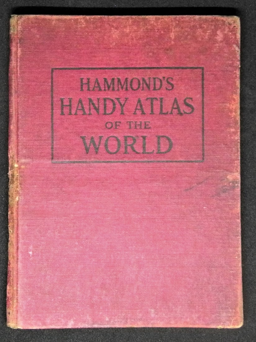 Hammond's Handy Atlas of the World Containing new maps of each state and territory in the United: Title: Hammond's Handy Atlas of the World Containing new maps of each state and territory in the United States and every country in the world. Publication Date: 1909 Primary Author: HAMMOND, C.S. &