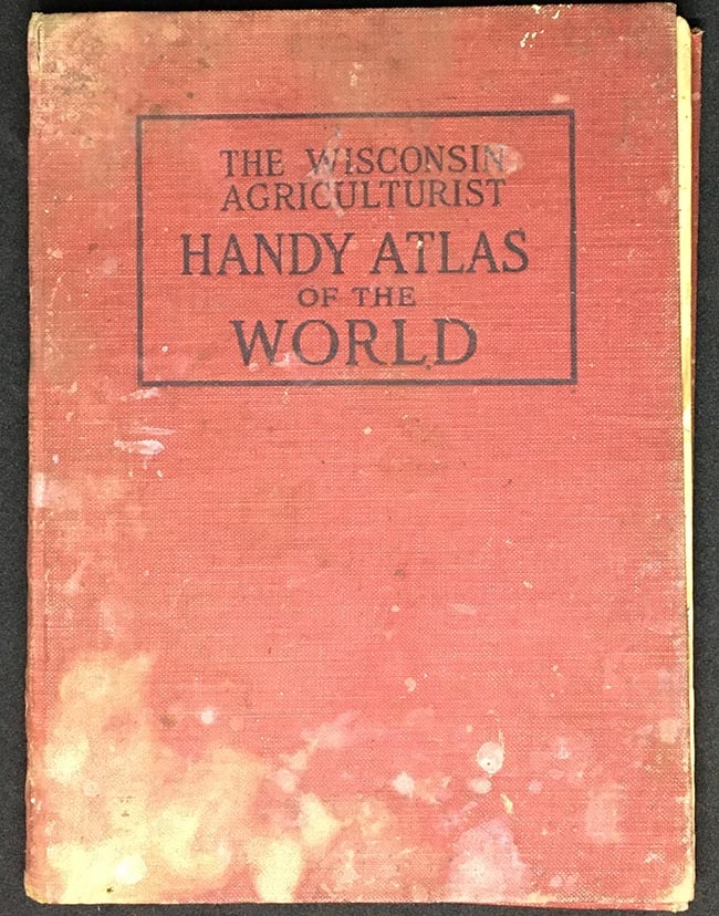 Wisconsin Agriculturist Handy Atlas of the World (Cover Title) Containing new maps of each state (1 of 2)
