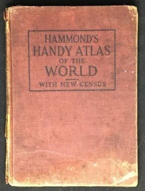 Hammond's Handy Atlas of the World..: Title: Hammond's Handy Atlas of the World.. Publication Date: 1915 Primary Author: HAMMOND, C.S. & CO Publisher: C.S. HAMMOND & CO Where Published: NEW YORK Description: Maroon cloth. Worn, spine