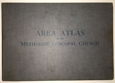 General Conference 1924. Atlas of the Methodist Episcopal Church showing boundaries of episcopal: Title: General Conference 1924. Atlas of the Methodist Episcopal Church showing boundaries of episcopal areas and annual conferences in the United States as determined by the General Conference of