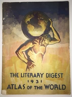 Literary Digest 1931 Atlas of The World: Title: Literary Digest 1931 Atlas of The World Publication Date: c1930 Primary Author: FUNK & WAGNALLS COMPANY Publisher: FUNK & WAGNALLS COMPANY Where Published: NEW YORK Description: 4to, 95 p. 
