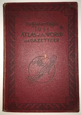 Literary Digest Atlas of The World and Gazetteer Especally prepared with many unusual features by (1 of 5)