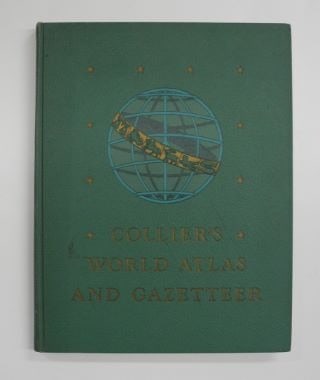 Collier's World Atlas and Gazetteer A comprehensive geographical, physical, commercial and (1 of 2)