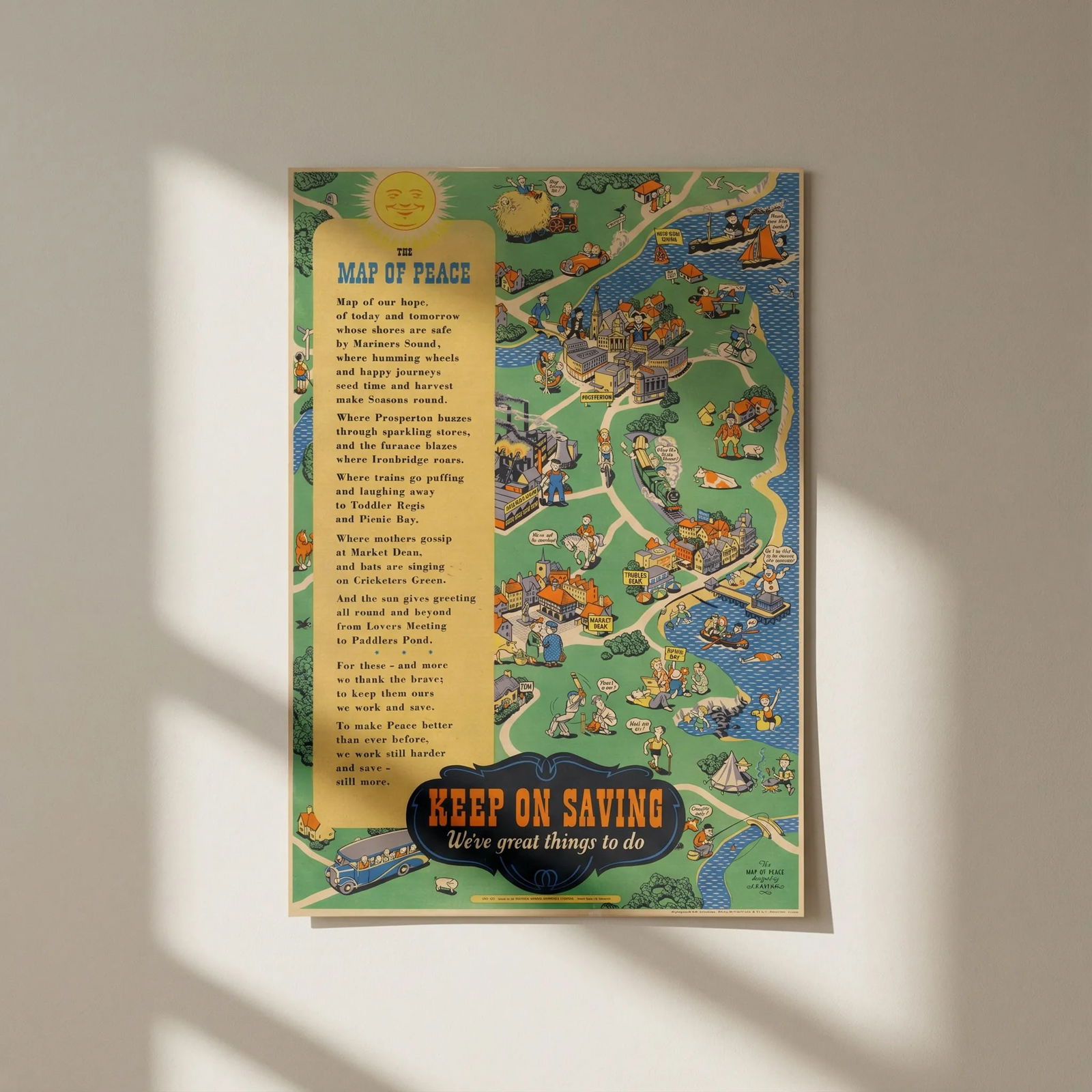 The Map of Peace—Keep on Saving, we've great things to do. JP Sayer poster c1945: Title: The Map of Peace—Keep on Saving, we've great things to do. JP Sayer poster c1945 Description: The Map of Peace—Keep on Saving, we've great things to do'. A lively post-war pictorial