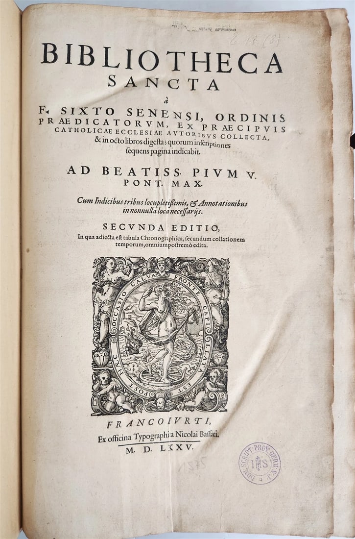 1575 BIBLIOTHECA SANCTA by Sixtus of Siena antique 16th century FOLIO: Sixtus of Siena. Bibliotheca Sancta. Secunda editio, in qua est tabula Chronographica, secundum collationem temporum, omnium postremò edita. Frankfurt, Basse (for Oporinus); 1575 4 leaves, 733 pa
