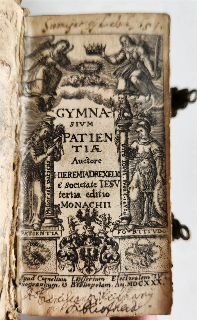1630 Gymnasium patientiae by Jeremias Drexel ILLUSTRATED antique VELLUM BINDING: Gymnasium patientiae. by Jeremias Drexel Munich, Leysser ; 1630 With engraved title page, 3 full-page engraved illustrations, and woodcut printer's mark at the end. 13 leaves, 601 pp. Original blind-t