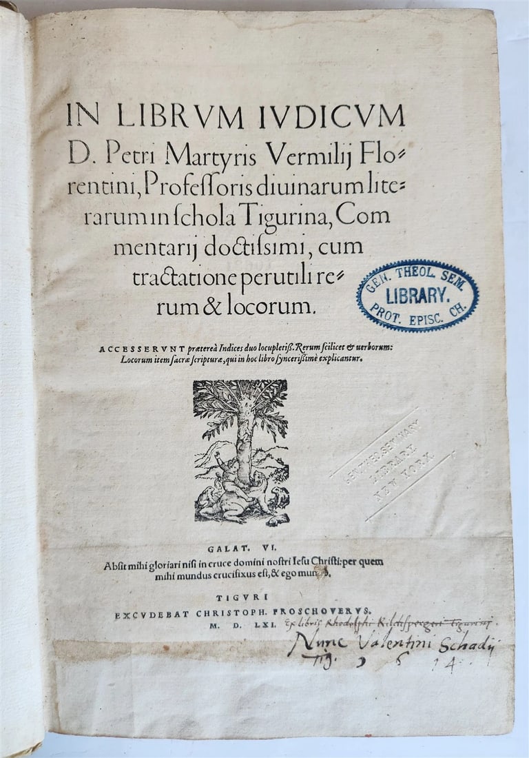 1561 COMMENTARY on BIBLE BOOK OF JUDGES by Peter Martyr Vermigli antique VELLUM: In Librum Iudicum. Commentarij doctissimi, cum tractatione perutili rerum & locorum. by Peter Martyr Vermigli Zurich, Froschauer; 1561 22 unnumbered, 208 numbered leaves. Full vellum binding with gilt