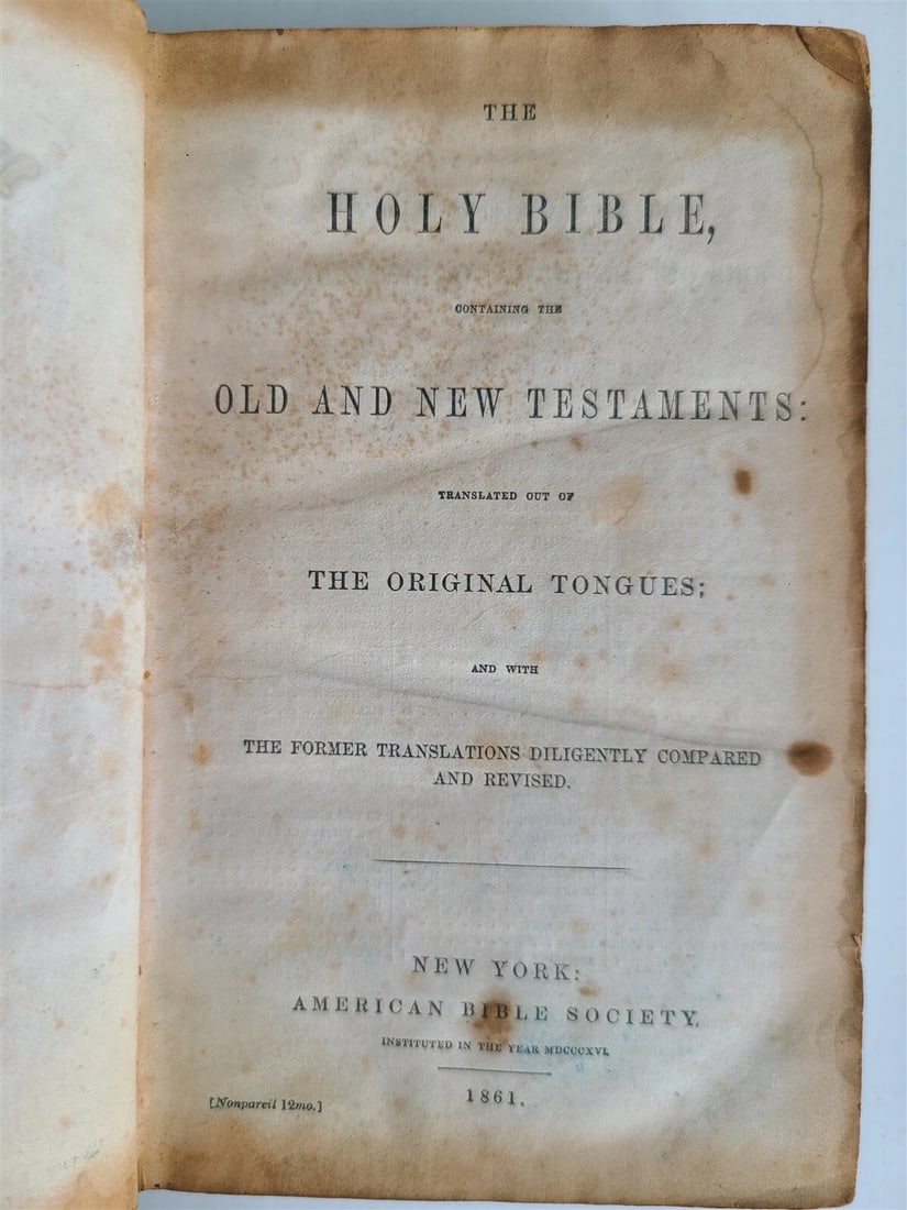 1861 BIBLE in ENGLISH ANTIQUE OLD & NEW TESTAMENTS Americana CIVIL WAR ERA: New York; 1861 Size 4.5 by 7" Original embossed binding, worn good interior Reserve: $119.00 Shipping: Domestic: Flat-rate of $25.00 to anywhere within the contiguous U.S. International: