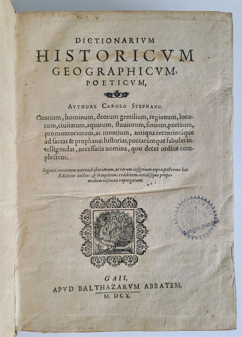 1610 HISTORICAL GEOGRAPHICAL & POETRY DICTIONARY antique VELLUM Carolo Stephano: ESTIENNE CHARLES (1504-1564). Dictionarium historicum geographicum, poeticum... postrema hac editione auctius... by Carolo Stephano Gentium,Hominum,Deorum,Gentilium,regionum,locorum,civitatum,aequorum