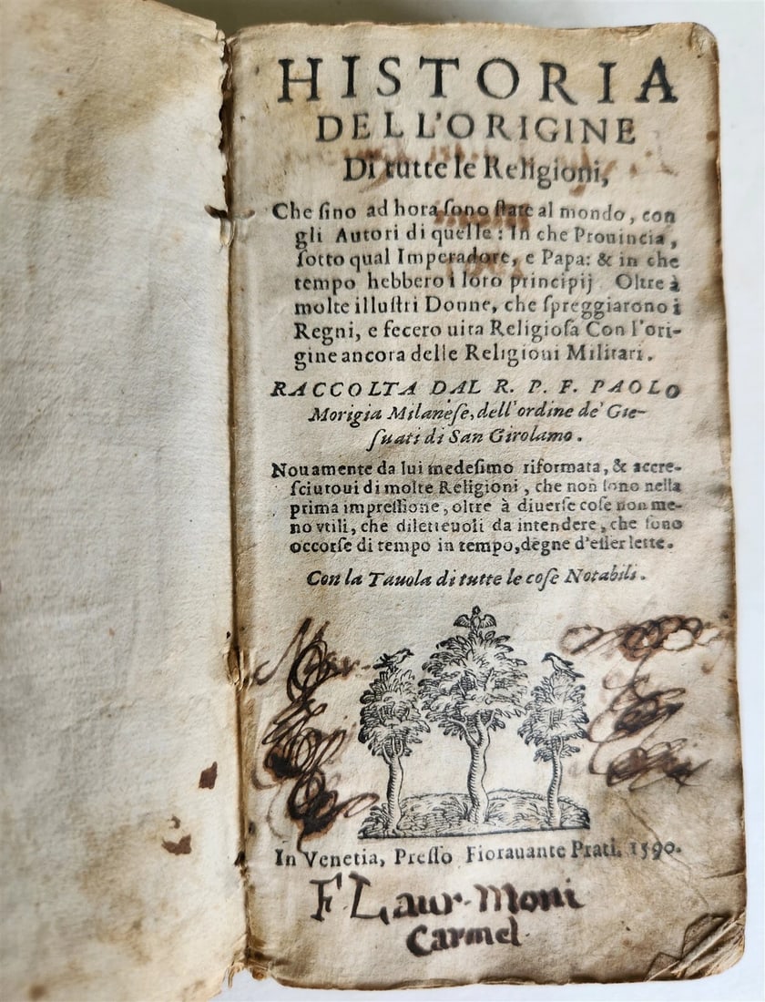1590 HISTORY of WORLD'S RELIGIONS antique 16th CENTURY VELLUM BOUND: Paolo Morigia (Milano, 1525 - Milano, 1604) Historia dell'origine di tutte le religioni, che sino ad hora sono state al mondo, con gli autori di quelle Historia dell'origine di tutte le religioni, che